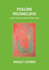 kniha Poslání Michaelovo Zjevení vlastního tajemství lidské bytosti, Michael 2018