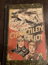 kniha Čtrnáctiletý pilot = [Un aviateur de quatorze ans] : dobrodružný románek statečného hocha, Vyšehrad 1938
