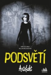 kniha Podsvětí - Artefakt, Grada 2016