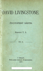 kniha David Livingstone Díl [I-II] životopisný nástin., Spolek Komenského 1906