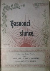 kniha Hasnoucí slunce pověst z dob Marka Aurelia, Cyrillo-Methodějská knihtiskárna (V. Kotrba) 1900