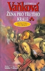 kniha Žena pro třetího krále královna Richenza, Šulc & spol. 1996