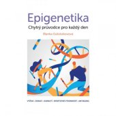 kniha Epigenetika Chytrý průvodce pro každý den, Blue step 2019