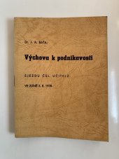 kniha Výchova k podnikavosti , Tisk Zlín 1938