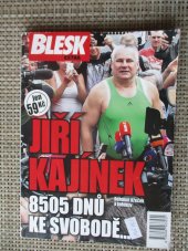 kniha Jiří Kajínek  8505 dnů ke svobodě, CZECH NEWS CENTER, a. s. 2017