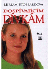 kniha Dospívajícím dívkám, Ikar 2001