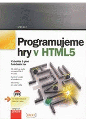 kniha Programujeme hry v HTML5, CPress 2012