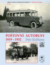 kniha Dějiny státní autobusové dopravy v Československu II. díl - Poštovní autobusy 1919 - 1932, VYDOL - Vydavatelství dopravní literatury 2013