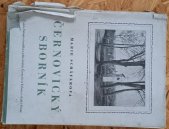 kniha Černovický sborník, Sdružení rodáků a přátel města Černovic u Tábora a okolí v Praze 1948