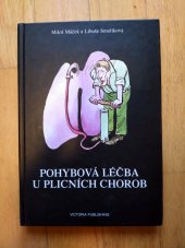 kniha Pohybová léčba u plicních chorob respirační fyzioterapie, Victoria Publishing 1995