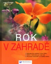 kniha Rok v zahradě, Svojtka & Co. 2003