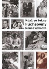 kniha Když se řekne Fuchsoviny I., Beskydy 2010