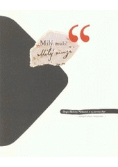 kniha "Milý muži!" dopis Boženy Němcové z 13. června 1857 : (autograf, přepis, interpretace), Nakladatelství grafické školy 2006