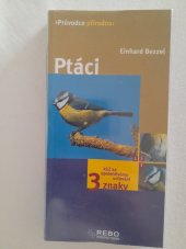 kniha Ptáci Průvodce přírodou- klíč ke spolehlivemu určování 3 znaky, Rebo Productions 2005