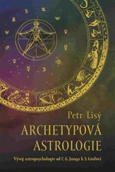 kniha Archetypová astrologie vývoj astropsychologie od C.G. Junga k S. Grofovi , Carpe Momentum 2017