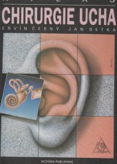 kniha Atlas chirurgie ucha, Victoria Publishing 1996