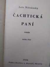 kniha Čachtická paní Kniha třetí [Román ve čtyřech knihách]., L. Mazáč 1934