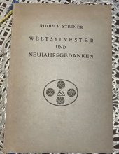 kniha Weltsilvester und Neujahrsgedanken, Philosophisch Anthroposophischer Verlag am Goetheanum Dornach 1931