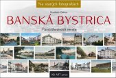kniha Banská Bystrica Pamätihodnosti mesta, AB Art press 2018