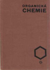 kniha Chemie zemědělská Část organická : Určeno pro posl. fak. agronomické a provozně ekon., SPN 1973