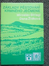 kniha Základy pěstování krmného ječmene, Institut výchovy a vzdělávání ministerstva zemědělství České republiky 1993