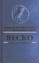 kniha Řecko v roce 415 př.n.l. turistický průvodce po starověkém světě, Volvox Globator 2009