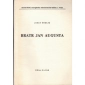 kniha Bratr Jan Augusta skripta pro stud. účely Komenského ev. bohosl. fak. v Praze, Ústřední církevní nakladatelství 1984