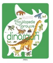 kniha Encyklopedie Larousse  Dinosauři, Pikola 2018