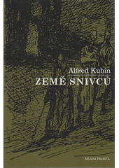 kniha Země snivců fantastický román, Mladá fronta 1997