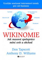 kniha Wikinomie jak masová spolupráce mění svět a obchod, Fragment 2010
