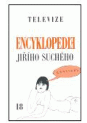 kniha Encyklopedie Jiřího Suchého sv. 18 - Televize, Karolinum  2005