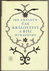 kniha Čas království a říší Mukaddima Úvod do historie, Odeon 1972