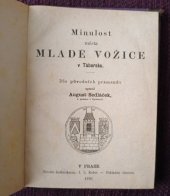 kniha Minulost města Mladé Vožice v Táborsku, A. Sedláček 1870