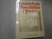 kniha Lékařské knížky Mistra Křišťana z Prachatic z mnohých vybrané, Avicenum 1975