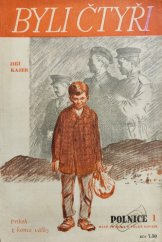 kniha Byli čtyři [Příběh z konce války, Toužimský & Moravec 1946