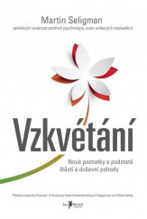 kniha Vzkvétání Nové poznatky o podstatě štěstí a duševní pohody, Jan Melvil 2014