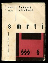 kniha Taková blízkost smrti, Severočeské nakladatelství 1966