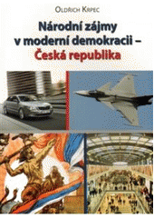 kniha Národní zájmy v moderní demokracii - Česká republika, Masarykova univerzita, Mezinárodní politologický ústav 2009