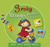 kniha Mrňous poznává svět Hraje si Spojuje Vybarvuje Přilepuje, Aksjomat 2013
