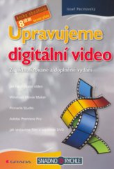 kniha Upravujeme digitální video, Grada 2006