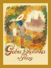 kniha Gabra a Málinka 6. - v Praze, Kamélie 2012