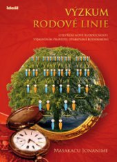 kniha Výzkum rodové linie otevření nové budoucnosti vyjasněním pravidel opakování v rodokmenech : pracovní sešit, Ideál 2010