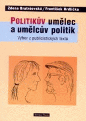 kniha Politikův umělec a umělcův politik, Votobia 2002