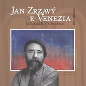 kniha Jan Zrzavý e Venezia il pittore ceco e i suoi ritorni nella città di San Marco = Jan Zrzavý a Benátky : návraty českého malíře do města sv. Marka, J. Měřinská 2010