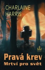 kniha Pravá krev 4. - Mrtví pro svět, Baronet 2010