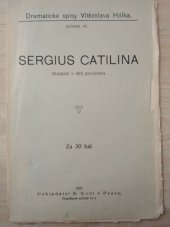 kniha Sergius Catilina Tragedie v 5 jedn., B. Kočí 1907