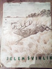 kniha Jelen Švihlík, Studentská kniht. 1948