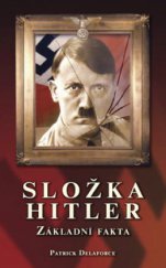 kniha Složka Hitler základní fakta, Columbus 2008