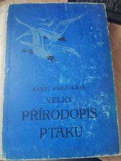 kniha Velký přírodopis ptáků se zvláštním zřetelem ku ptactvu zemí českých a rakouských, I.L. Kober 1910