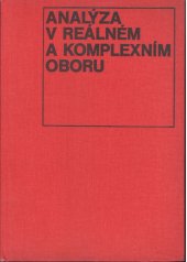 kniha Analýza v reálném a komplexním oboru Učebnice pro vys. školy, Academia 1977